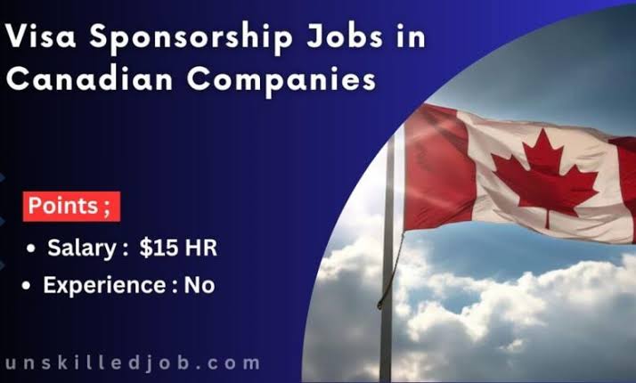 Visa Sponsorship Jobs In Canada For Nigerians And Foreigners